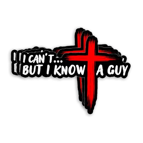 (3Pcs-3") I Can't But I Know A Guy Sticker Jesus Cross Funny Christian Catholic Religious Faith Waterproof Die-Cut Vinyl Sticker for Laptop Water Bottle Hard Hat Decal Stuff Gift for Her Him 3 Inches - size: 3 Inches