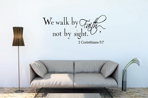 We Walk by Faith, not by Sight. 2 Corinthians 5:7 Vinyl Wall Decal Christian Quotes Bible Verse Quote Bible Religious Scripture Wall Art Sticker Wall Stickers Lettering Home Decor(Black)