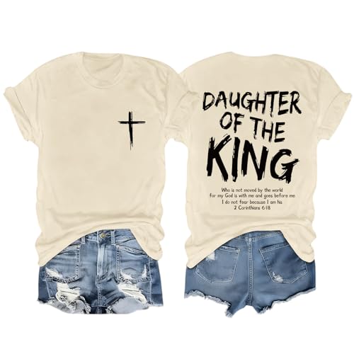 Daughter of The King Christian Shirts for Women Bible Verse Graphic Tees Shirt Jesus Inspirational Religious T-Shirt - color: Apricot, size: X-Large