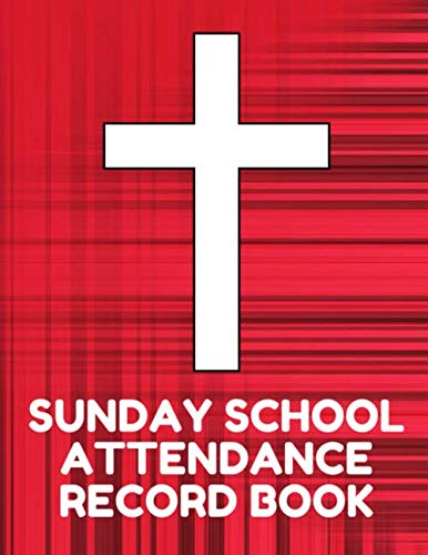 Sunday School Attendance Record Book: Attendance Chart Register for Sunday School Classes, Red Black Cover