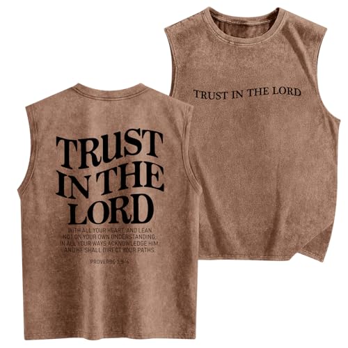 Mens Christian Tank Tops Trust in The Lord God Jesus Religious Faith Bible Verse Shirts Graphic Acid Wash Gym Tees - color: Coffee, size: Medium