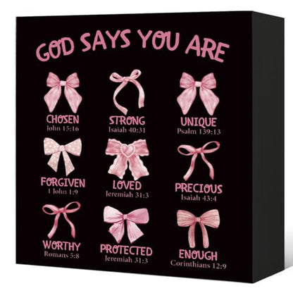 Inspirational Christian Desk Decor, Pink Bow God Says You Are Sign - color: Black-God Says You Are-5x5