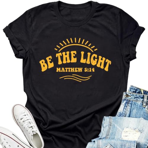 Christian Shirts for Women Be The Light Tshirts Crewneck Graphic Tees Tops - color: Black, size: Medium