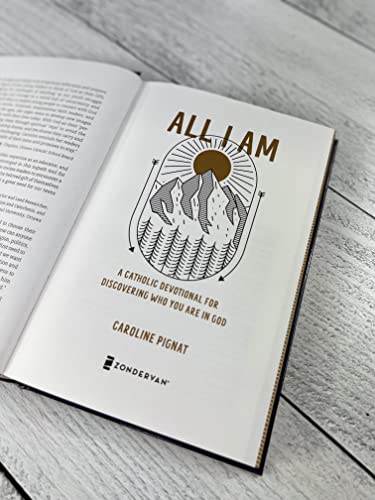 All I Am: A Catholic Devotional for Discovering Who You Are in God