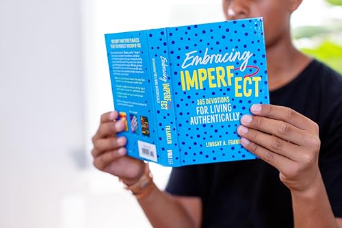 Embracing Imperfect: 365 Devotions for Living Authentically