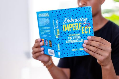 Embracing Imperfect: 365 Devotions for Living Authentically