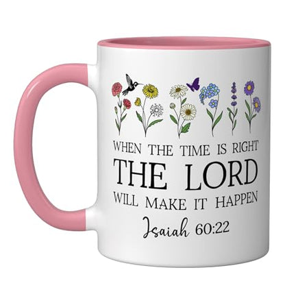 When the Time Right The Lord Will Make Happen Isaiah 60:22 Ceramic Mug, Pink/White, 11oz - color: Pink/White, size: 11 Ounces