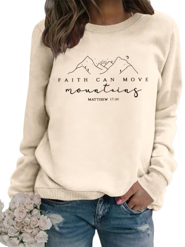 Christian Sweatshirt for Women Faith Can Move Mountains Graphic Shirts - color: Beige, size: Large