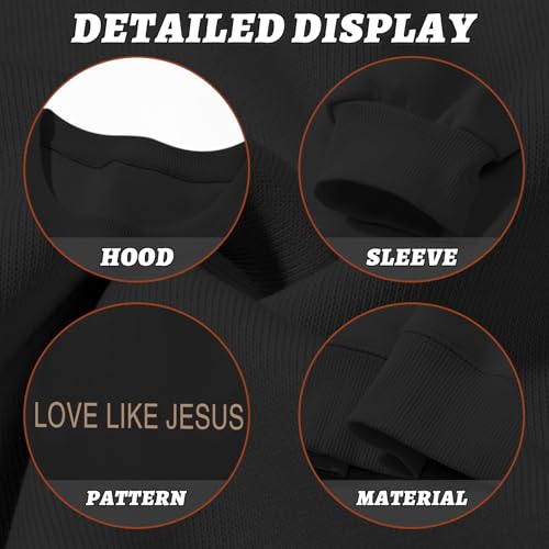 Christian Love Like Jesus Sweatshirt For Women Bible Verse Hoodie Religious Faith Sweatshirts God Crewneck Hoodie - color: Black, size: XX-Large