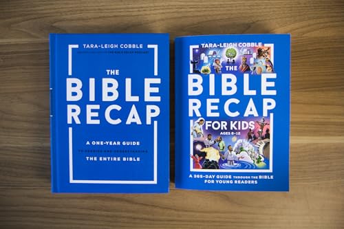 The Bible Recap for Kids: A 365-Day Guide through the Bible for Young Readers (A 365-Day Guide Through Scripture for Children ―Perfect for Sunday School, Homeschool, & Curriculum for Ages 8-12)