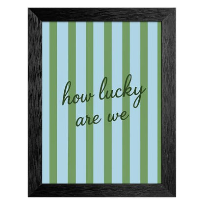 How Lucky Are Canvas Wall Art Script Poster 8x10in Black Framed Flat - color: style 02, size: 8"L x 10"W