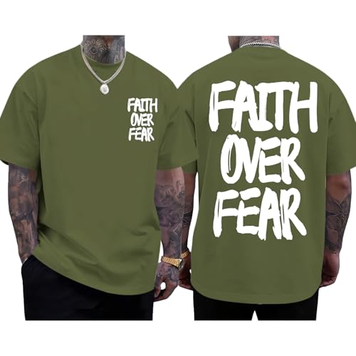 Christian Jesus Shirts for Men Faith Over Fear Shirt God Religious Bible Verse Inspirational Oversized Graphic Tees - color: Light Army Green, size: X-Large