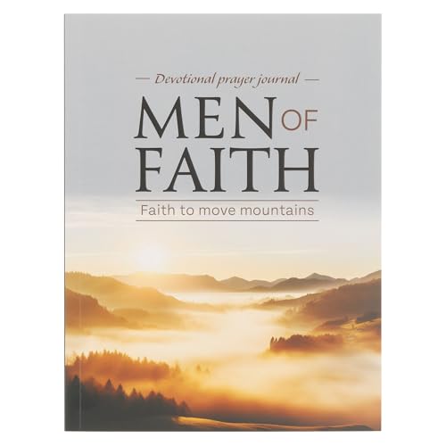 Men of Faith: Faith to Move Mountains - Prompted Devotional Prayer Journal