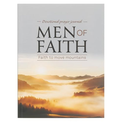 Men of Faith: Faith to Move Mountains - Prompted Devotional Prayer Journal