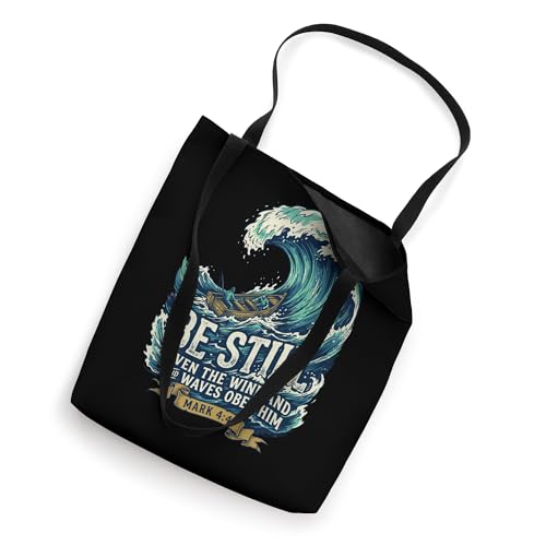 Even The Wind And Waves Obey Him Mark 4:41 Tote Bag
