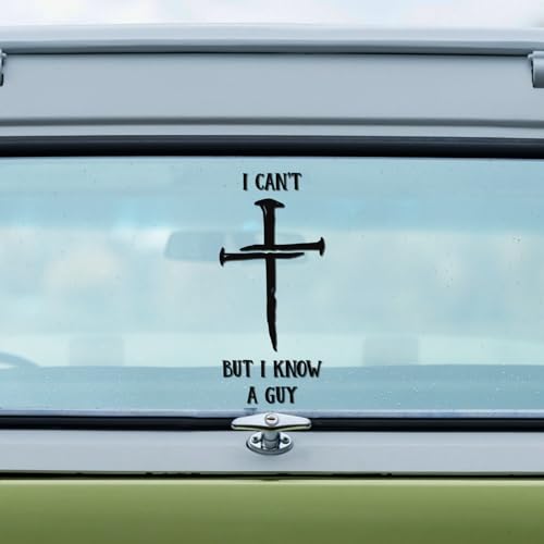 I Can't But I Know a Guy Christian Car Decal - color: I Can't But I Know a Guy