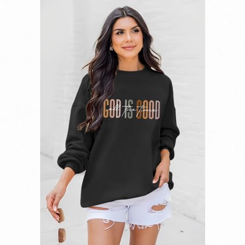 KIEKIECOO God is Good Sweatshirts for Women Christian Faith Sweatshirt Bible Verse Religious Long Sleeve Shirts Pullover - color: Black, size: Small