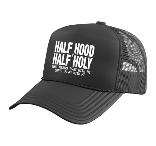 Half Hood Half Holy Tshirt Christian Jesus Ghetto God Funny Trucker Hat with Adjustable Mesh Back - color: Black