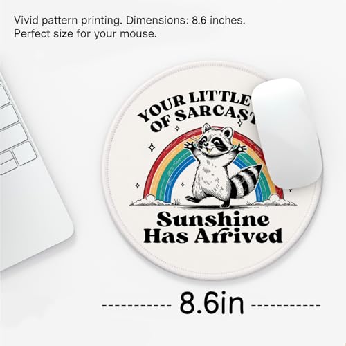 Funny Raccoon Kawaii Mouse Pad for Desk, Cool Small Round Gaming Mouse Pad Cute, Raccoon Office Gifts for Coworkers, Girly Office Decor Aesthetic Desk Accessories 8.7x8.7 Inch - color: Sarcastic Sunshine