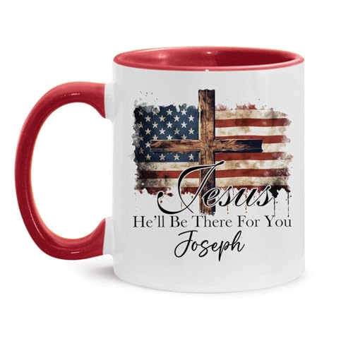 American Flag And Cross Design Mug, Customized Jesus He'll Be There For You Cup, Custom Name Inspirational Mug, Personalized Christian Mug 11Oz Or 15Oz, Gifts For Christian Women Friends - color: TRI-1223-1158-HE WILL BE THERE MUG