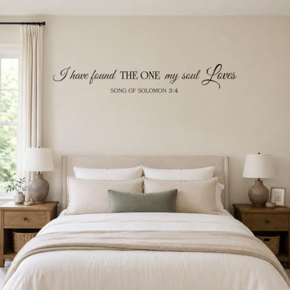 I Have Found the One My Soul Loves Song of Solomon 3:4 Wall Decal Sticker