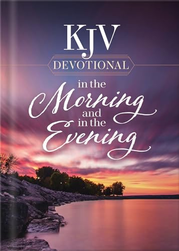 KJV Devotional in the Morning and in the Evening