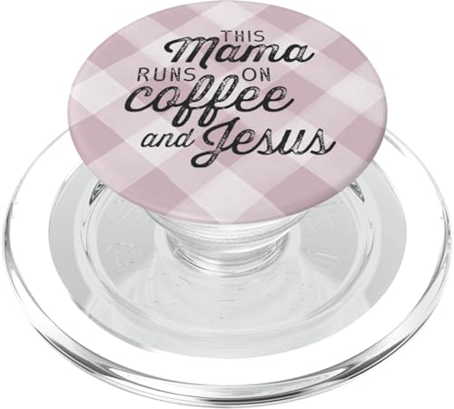 This Mama Runs on Coffee and Jesus Cute Christian Mom Quote PopSockets PopGrip: Swappable Grip for Phones & Tablets PopSockets MagSafe PopGrip for iPhone - style: MagSafe
