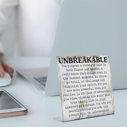 Unbreakable Inspirational Desk Sign Resilience & Strength Quote Decor - style: Unbreakable