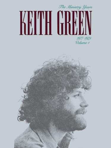 Keith Green - The Ministry Years, Volume 1 | Piano/Vocal/Guitar Songbook | Christian Worship Sheet Music for Intermediate Singers and Musicians | Inspirational Faith Based Music for Church Practice