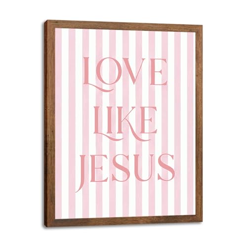 SEHSUVC Pink Christian Jesus Wall Art, Love Like Jesus Canvas Wall Decor, Trendy Coquette Preppy Religious Bible Room Decor Gifts for Girls Dorm Bedroom Living Room Home Decor 8x10inch Wood Framed - color: Pink love Jesus