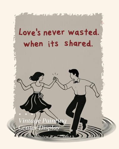WHASAYART Love's Never Wasted When Its Shared Quote Framed Canvas Wall Art - color: Dancing Music