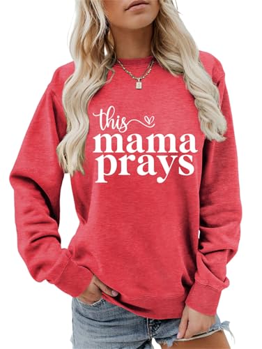 This Mama Prays Sweatshirt Women Christian Mom Shirt Faith-Based Graphic Tee Inspirational Prayer Pullover Top - color: Red, size: Large