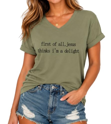 First Of All Jesus Thinks Im A Delight, Jesus Thinks Im A Delight Shirt - color: Green-v, size: Medium