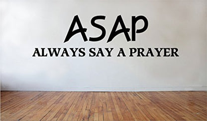 Blinggo Matte Black ASAP Always say a Prayer Vinyl Wall Decal Christian