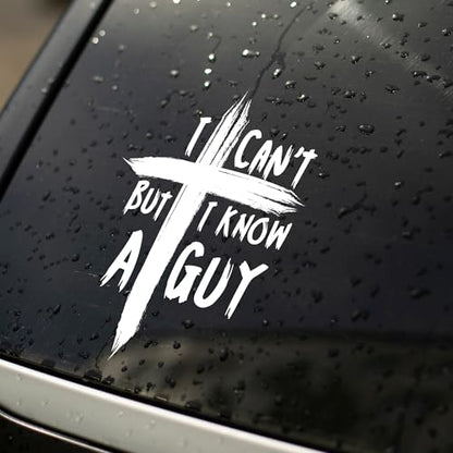 I Can't But I Know A Guy Car Decals, Christ Religious Sign for Car Bumper Truck, Christian Jesus Cross Car Vinyl Decal, RV Vans SUV Window Laptop, Inspirational Faith Gift Idea (6.5 x 4.4 in) - style: I Can't But I Know A Guy