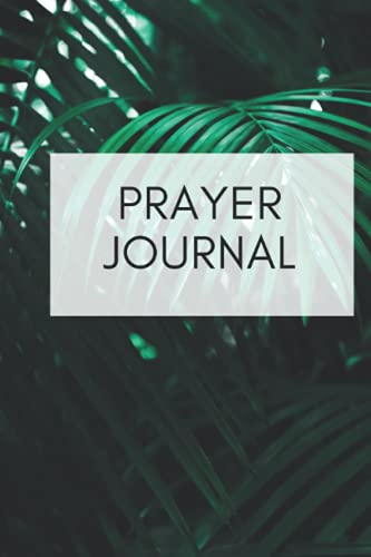 My Prayer journal: 120 page lined notebook, green, record prayers and answered prayers