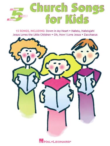 Church Songs for Kids: Five-Finger Piano | Piano Sheet Music Songbook for Piano & Keyboard | Five Finger Piano Songbook with 15 Sacred Songs for Children | SMP Primer Level Early Elementary