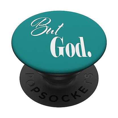 Inspirational But God Mobile Phone Stand Faith Religious PopSockets Swappable PopGrip