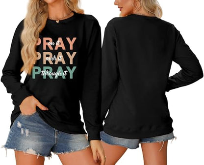 Christian Sweatshirt Women Pray On it Over it Through it Crew Neck Religious Faith Pullover Inspirational Tops - color: Black, size: X-Large
