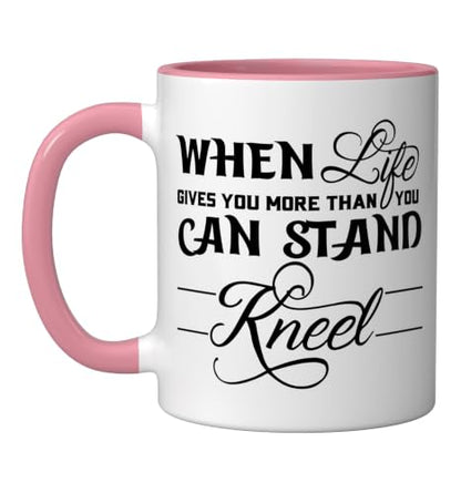 When Life Gives You More Than You Can Stand Kneel God Jesus Ceramic Mug, Pink/White, 11oz - color: Pink/White, size: 11 Ounces