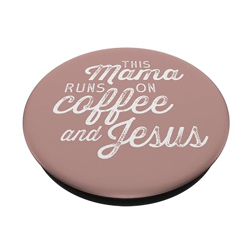 This Mama Runs on Coffee and Jesus - Cute Christian Quote PopSockets Adhesive PopGrip - style: Adhesive PopGrip