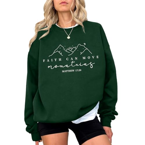 Pairxily Christian Sweatshirts for Women Faith Can Move Mountains Sweatshirt Bible Verse Religious Long Sleeve Crewneck Tops - color: Green, size: XX-Large