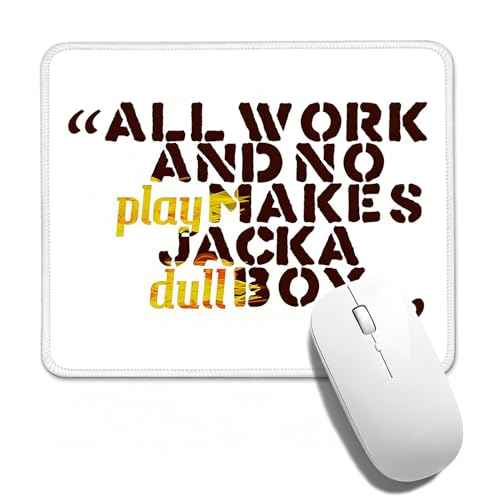 All Work No Play Inspirational Quote Mouse Pad, 10.2×8.3 Inch Vintage Text Desk Mat, Non-Slip Motivational Decor Mousepad, Ideal Gift for Office Worker, Gamer & Desk Decoration - color: White Funny Inspirational-06
