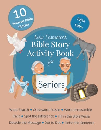 Bible Story and Activity Book for Seniors: A Large‑Print New Testament Workbook with Stories & Puzzles to Calm the Mind, Strengthen Memory, and Deepen Faith