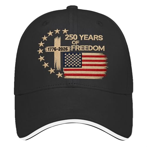 US 250 Years Freedoms 1776-2026 250th Birthday Embroidered Hats Garde Cap for Him - color: 250th Anniversary Us 250 Year American Patrioticallblack5