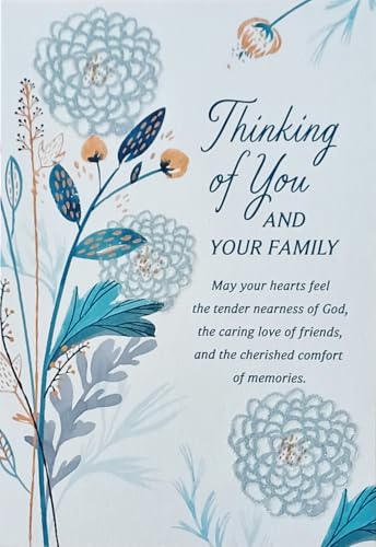 Thinking of You And Your Family Religious Sympathy Greeting Card - May Your Hearts Feel The Tender Nearness of God, The Caring Love of Friends, The Cherished Comfort of Memories