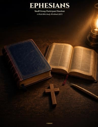 Ephesians Small Group Participant Handout: 6-Week Bible Study Workbook (KJV) (Cribinc Small Group Bible Studies)