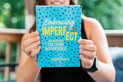 Embracing Imperfect: 365 Devotions for Living Authentically