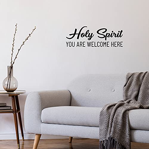 Vinyl Wall Art Decal - Holy Spirit You Are Welcome Here - 9" x 25" - Modern Cute Inspiring Lovely Spiritual Quote Sticker For Home Bedroom Living Room Office Coffee Shop Religious Center Decor (Black)