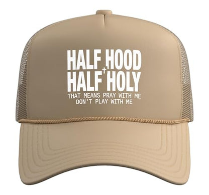Half Hood Half Holy Tshirt Christian Jesus Ghetto God Funny Trucker Hat with Adjustable Mesh Back - color: Khaki